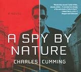 A Spy by Nature: A Novel (Alec Milius)