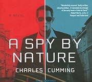 A Spy by Nature: A Novel