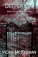 Deeper Evil (The Evil Trilogy Book Two)