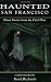 Haunted San Francisco: Ghost Stories From the City's Past