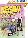 Vegan A Go-Go!: A Cookbook and Survival Manual for Vegans on the Road