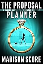 The Proposal Planner (A Claire Hartley Accidental Mystery Book 1)