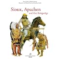 Sioux, Apachen und ihre Kriegsz�ge