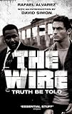 The Wire: Truth be Told