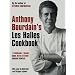 Anthony Bourdain's Les Halles Cookbook