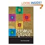 Personal Village, How to Have People in Your Life by Choice, Not Chance