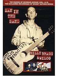 DVD: Billy Bragg & Wilco - Man in the Sand (The Making of "Mermaid Avenue") - Palm Pictures / Umvd