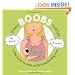 If These Boobs Could Talk: A Little Humor to Pump Up the Breastfeeding Mom