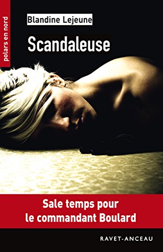 Scandaleuse: 197 (Polars en Nord) (French Edition)