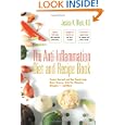 The Anti-Inflammation Diet and Recipe Book: Protect Yourself and Your Family from Heart Disease,... by N.D. Jessica K. Black