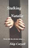 Stalking Natalie