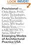 Provisional: Emerging Modes of Architectural Practice USA