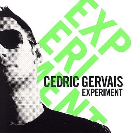 Cedric Gervais - Experiment - Zortam Music