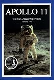 Apollo 11: The NASA Mission Reports Volume 2 (Apogee Books Space Series)