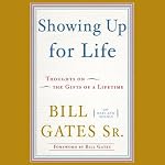 Showing Up for Life | Bill Gates