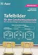 Tafelbilder f�r den Geschichtsunterricht, in 2 Tln., Tl.1, Von den Anf�ngen bis zum Westf�lischen Frieden
