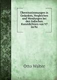 Ã?bereinstimmungen in Gedanken, Vergleichen und Wendungen bei den Indischen Kunstdichtern von V?lm?ki