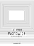 TV formats worldwide : localizing global programs