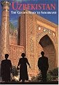 Uzbekistan: The Golden Road to Samarkand (Odyssey Uzbekistan)