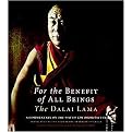 For the Benefit of All Beings (A Commentary on the Way of the Bodhisattva) (Unabridged) (Compact Disc)