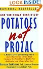 Potatoes Not Prozac...