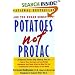 Potatoes Not Prozac, A Natural Seven-Step Dietary Plan to Stabilize the Level of Sugar in Your Blood, Control Your Cravings and Lose Weight, and Recognize How Foods Affect the Way You Feel