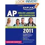 Kaplan AP English Language and Composition 2011 (Kaplan AP English Language & Composition) by Denise Pivarnik-Nova