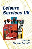 Leisure services UK : an introduction to leisure, entertainment and tourism services