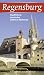 Regensburg: Stadtf�hrer durch das UNESCO-Welterbe