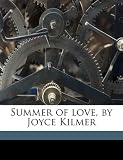 Summer of love, by Joyce Kilmer