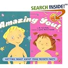 Click here to buy Amazing You!: Getting Smart About Your Private Parts by Gail Saltz and Lynne Avril Cravath.