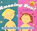 Amazing You!: Getting Smart About Your Private Parts