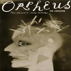 Orpheus the Lowdown