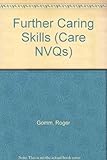 Further caring skills : level 3 core materials