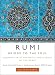 Rumi: Bridge to the Soul: Journeys into the Music and Silence of the Heart