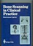 Bone Scanning in Clinical Practice