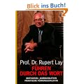 F�hren durch das Wort: Motivation, Kommunikation, Praktische F�hrungsdialektik