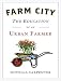 Farm City: The Education of an Urban Farmer (Audio CD)