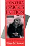 Cynthia Ozick's Fiction: Tradition and Invention (Jewish Literature and Culture)