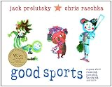 Good Sports: Rhymes about Running, Jumping, Throwing, and More