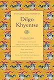 The collected works of Dilgo Khyentse