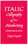 Italic Calligraphy and Handwriting Exercises and Text