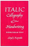 Italic Calligraphy and Handwriting Exercises and Text