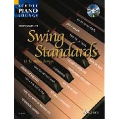 Swing Standards: 18 bekannte Melodien. Klavier. Ausgabe mit CD.: 18 famous Swing Standards f�r Klavier (Schott Piano Lounge)