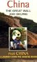 China: The Great Wall and Beijing Plus A Journey Down The Yangtze River (Adventures in Travel)