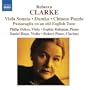 Rebecca Clarke: Viola Sonata; Dumka; Chinese Puzzle; Passacaglia on an Old English Tune