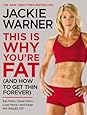 This Is Why You're Fat (And How to Get Thin Forever): Eat More, Cheat More, Lose More--and Keep the Weight Off