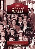 Voices of Wales : memories of Welsh people compiled by Herbert Williams from interviews by Kerry McGeever and Anita Morgan for the BBC Radio Wales series 'The Century Speaks'