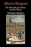 The traveler, the tower, and the worm : the reader as metaphor