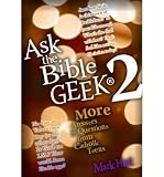 Ask the Bible Geek 2: More Answers to Questions from Catholic Teens (Paperback) - Common